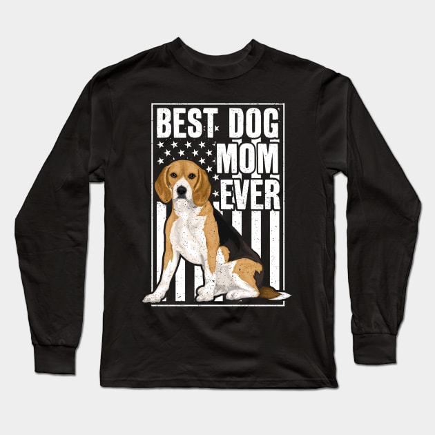 Best Beagle Dog Mom Ever Long Sleeve T-Shirt by RadStar